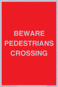 BEWARE PEDESTRIANS CROSSING